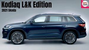 new skoda kodiaq 2021 L&K Special Edition